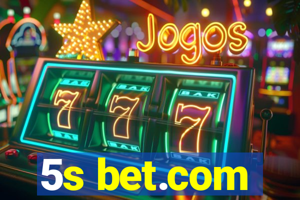 5s bet.com